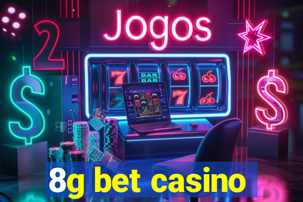 8g bet casino